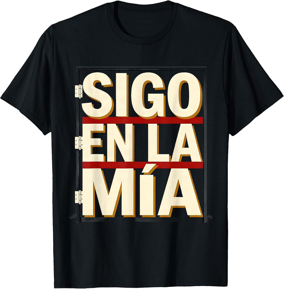 Men's Sigo En La Mía Funny Latino Heritage Pride Spanish Slang T-Shirt - Black