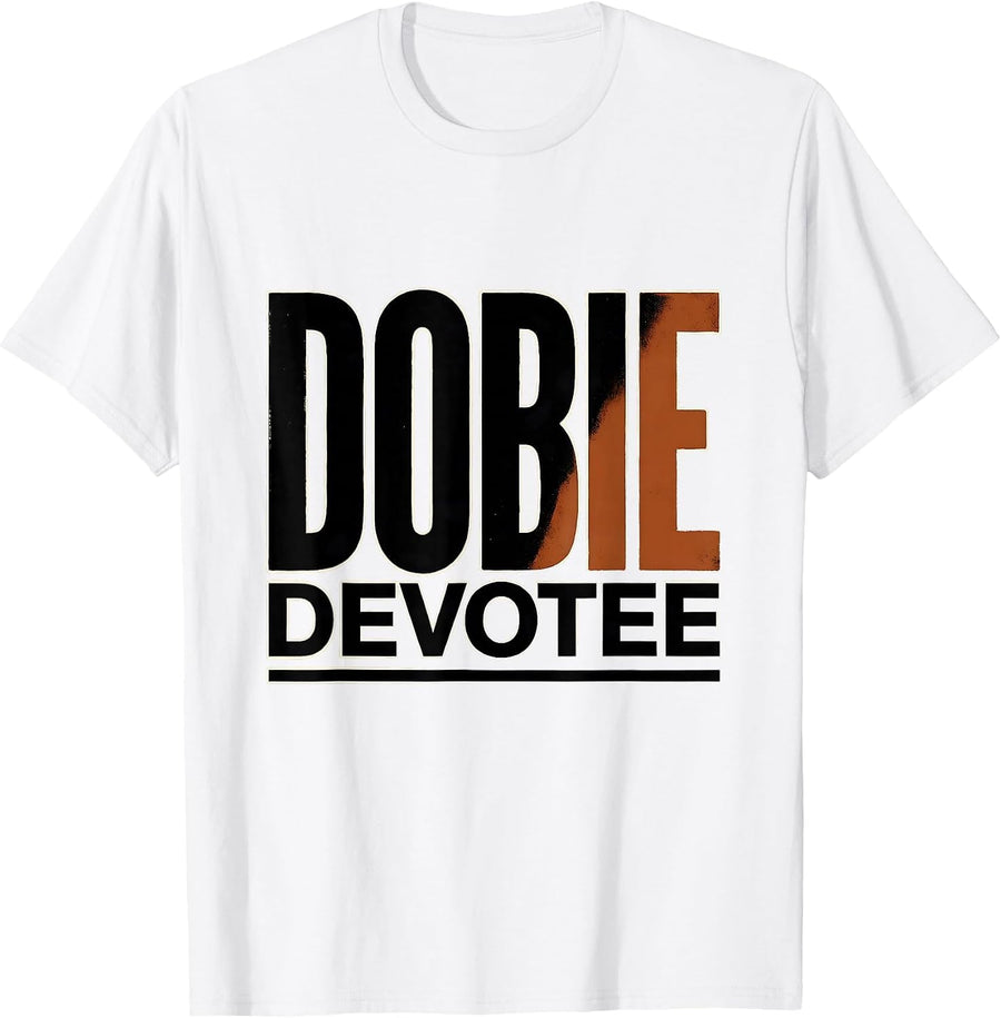 Men's Dobie Devotee Funny Doberman Pinscher Dog Lover Gift T-Shirt - White