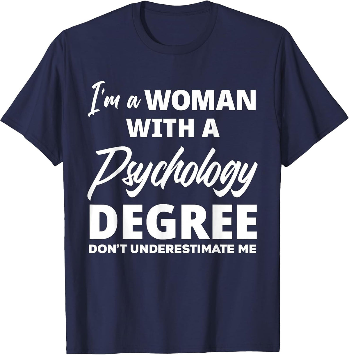 Womens Funny Psychology Degree Graduation Psychologist T-Shirt - Navy Blue