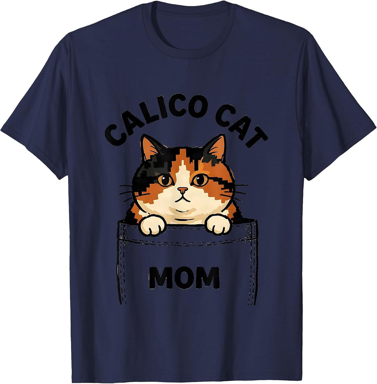 Calico Cat Mom Cute Cat Lover Pet Pocket T-Shirt - Navy Blue