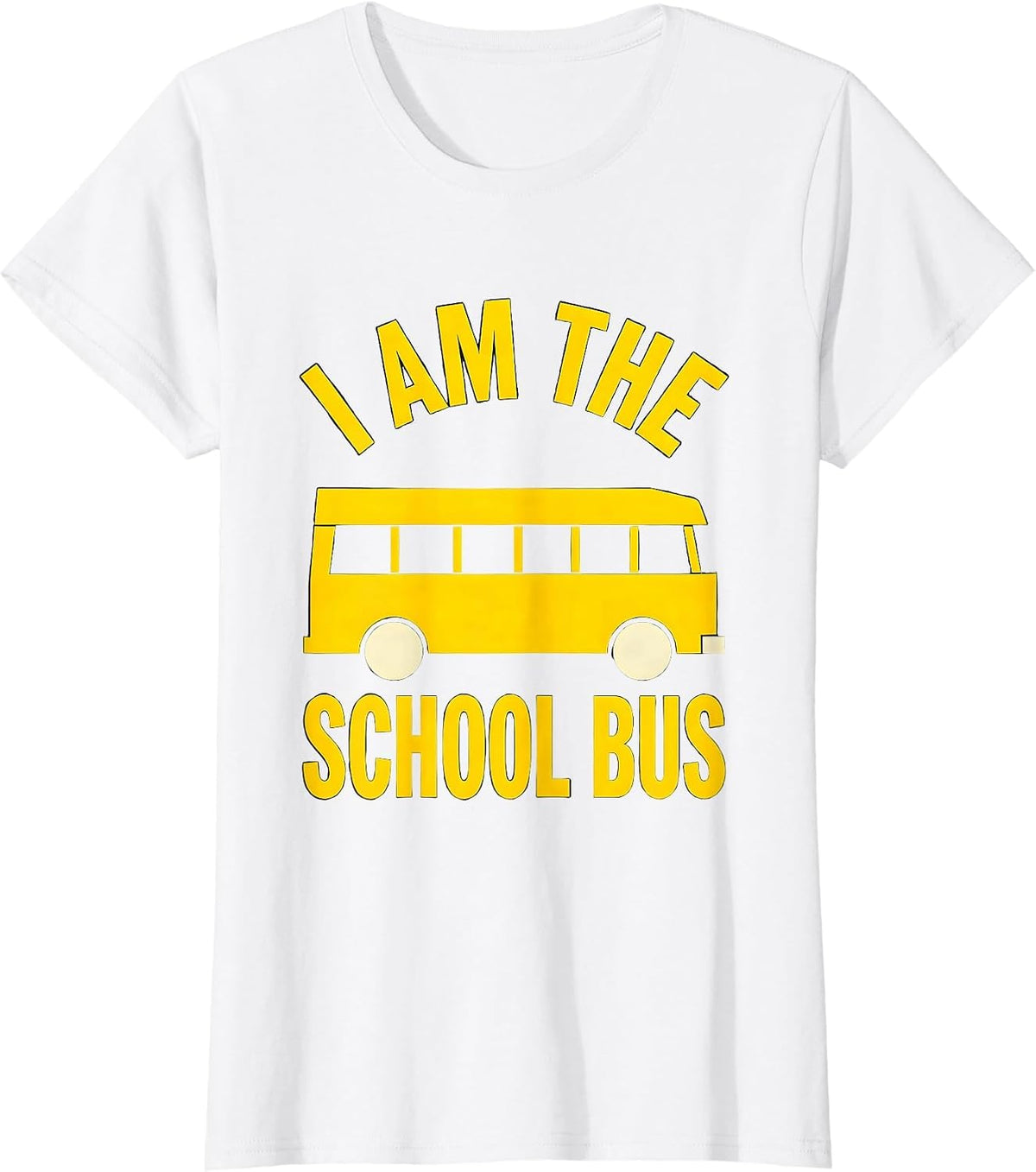I Am The School Bus Funny School Bus Driver Costume T-Shirt - White