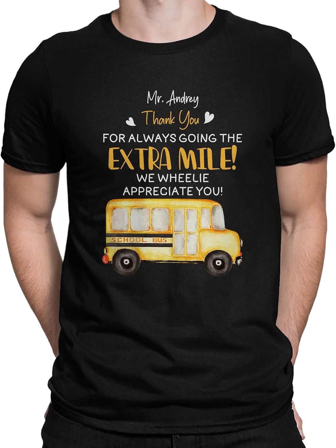 Custom Bus Driver Shirt, Personalized Bus Driver T-Shirt, School Bus Driver Gift Tee - Thank You for Alway Going the Extra
