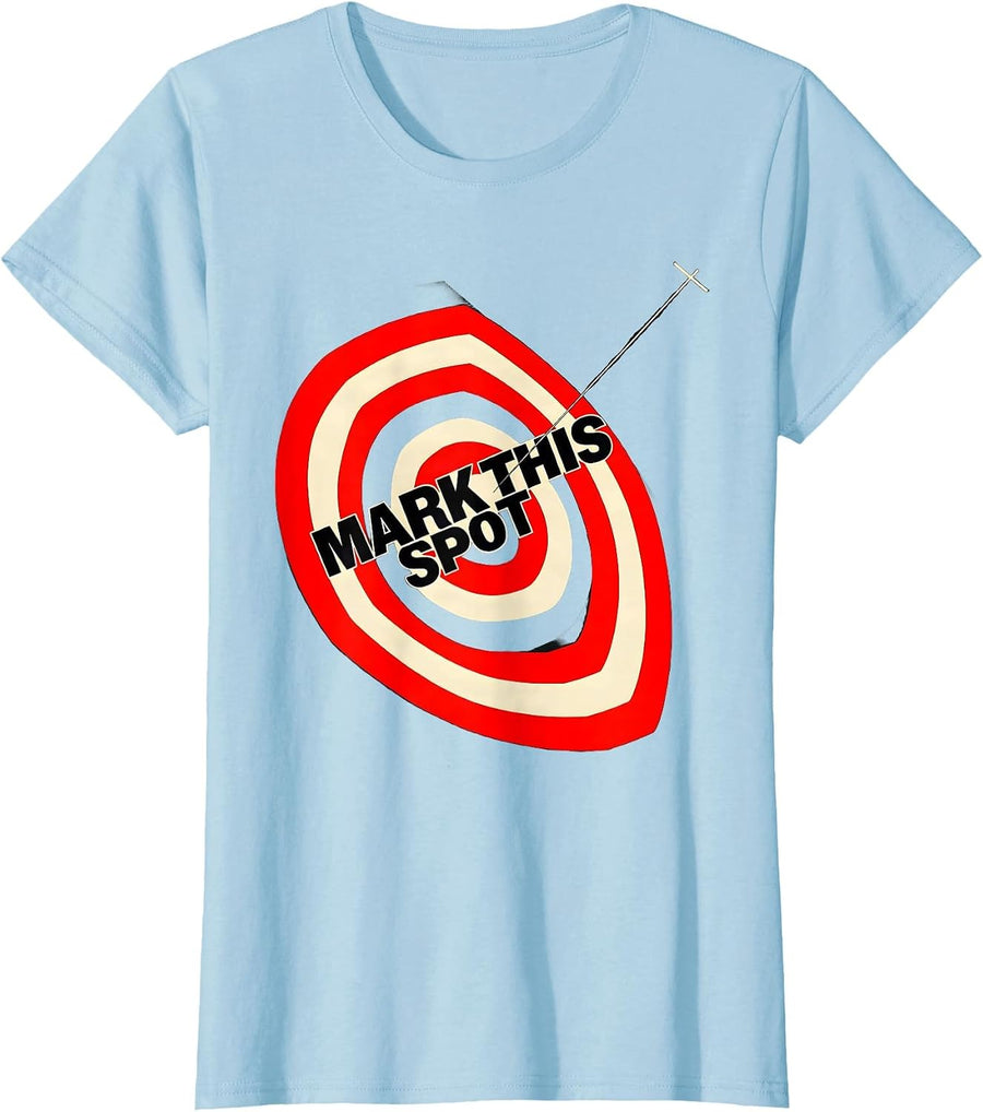 Women's Mark This Spot Funny Bullseye Target Archery Gift T-Shirt - Baby Blue