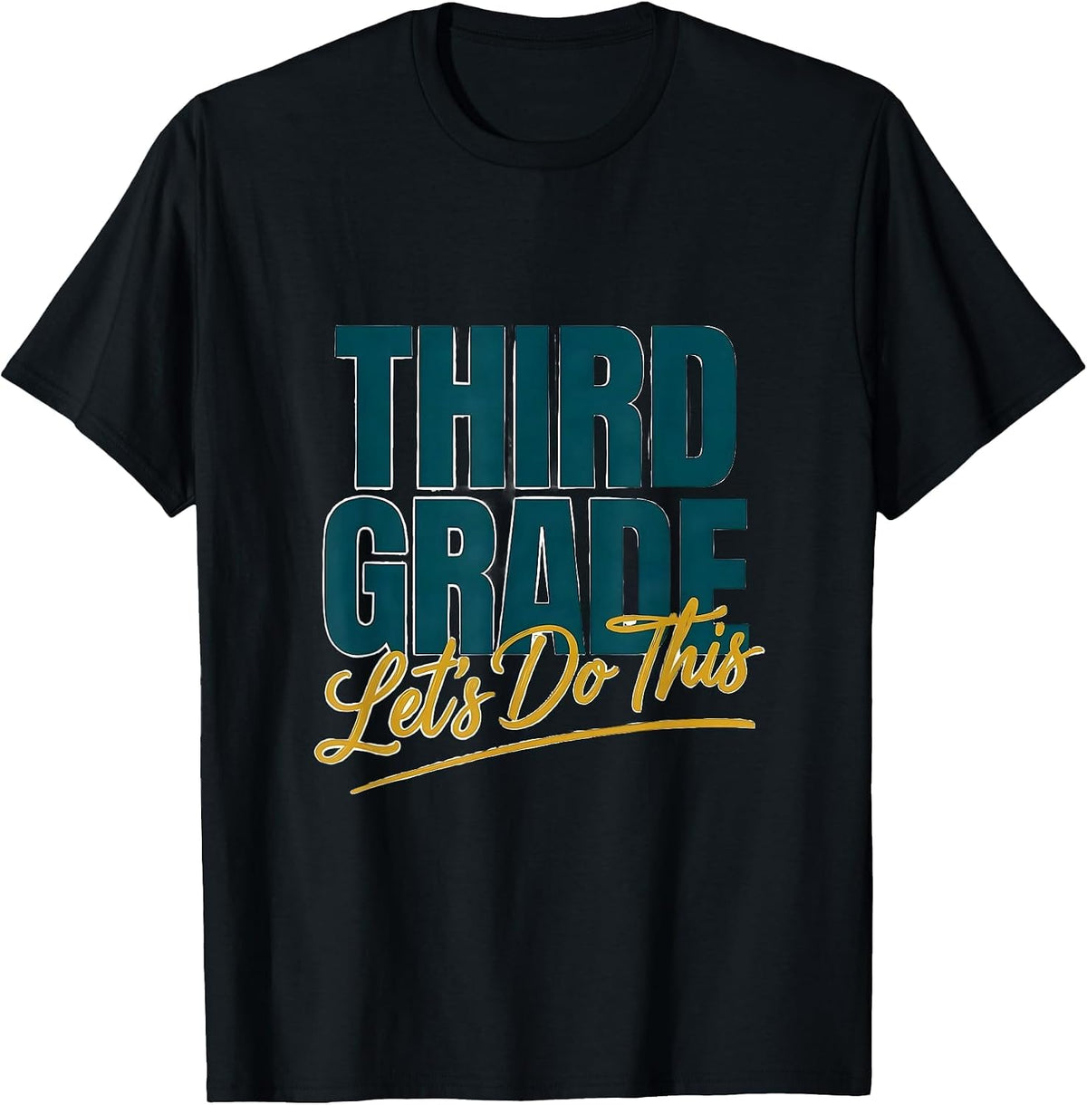Men's Third Grade Let's Do This Funny Teacher Back To School Humor T-Shirt - Black