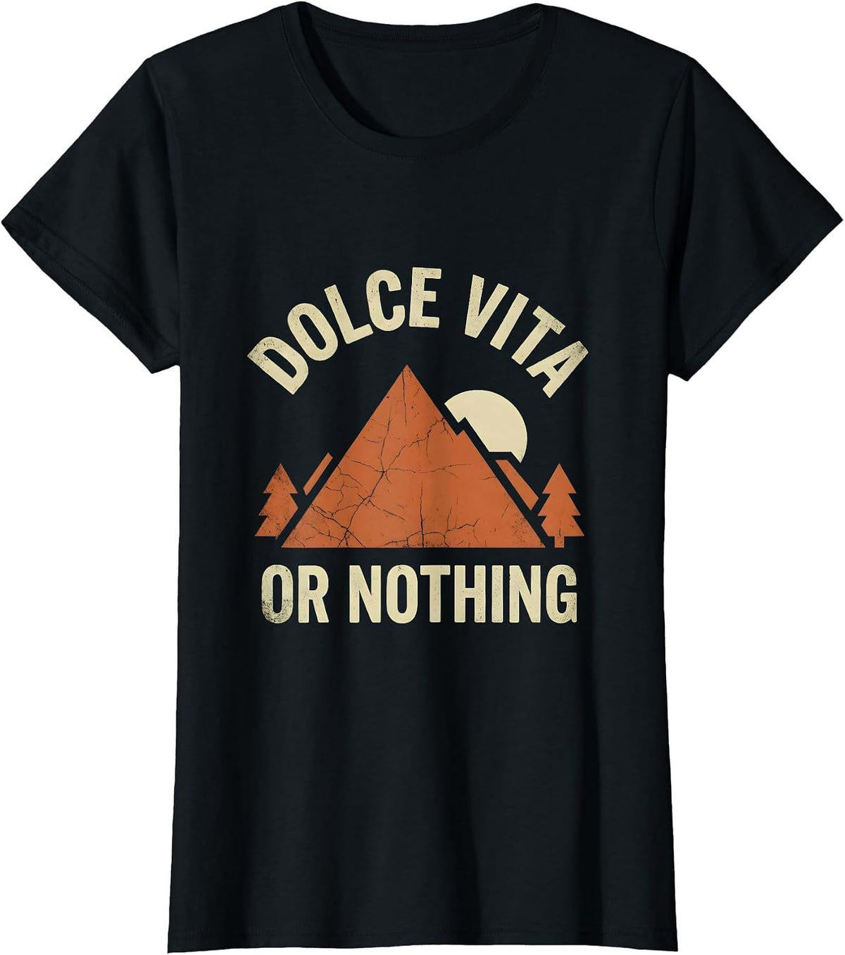 Dolce Vita Or Nothing Italy Lifestyle Design T-Shirt - Black
