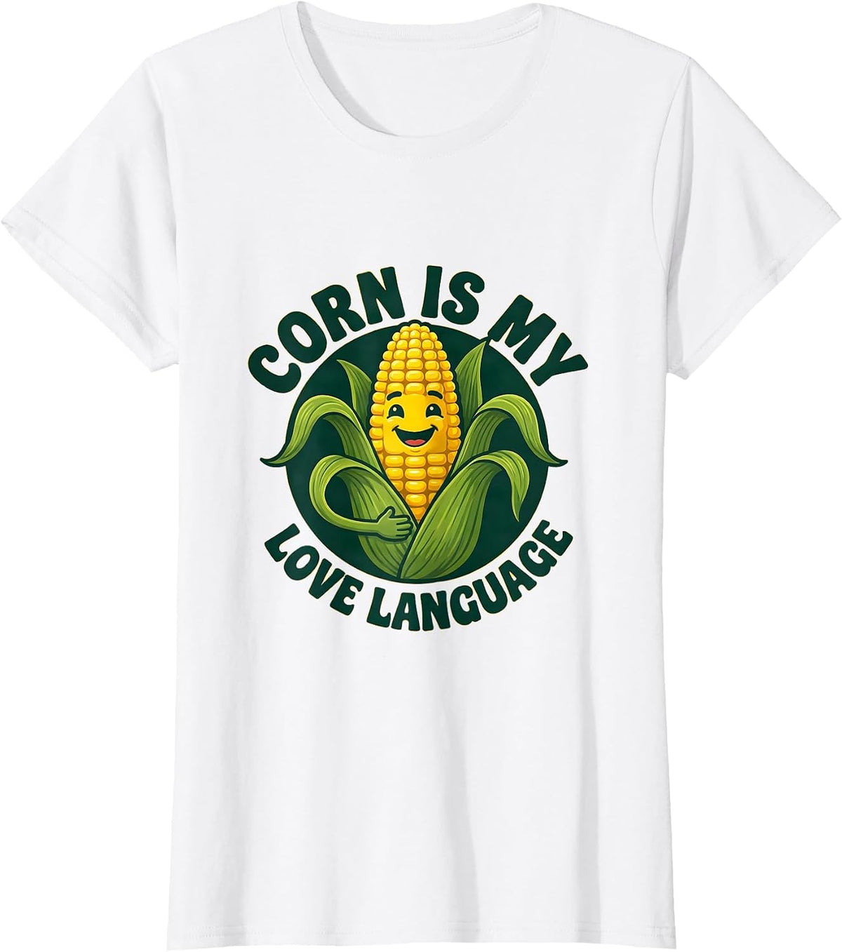 Women's Corn Is My Love Language Funny Corn Design T-Shirt - White