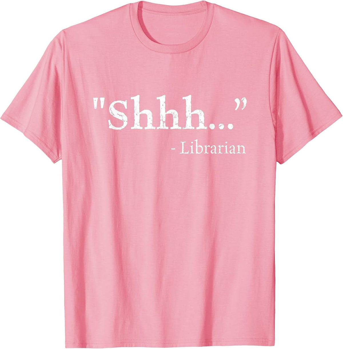 Funny Silence Shhh... Librarian Day T-Shirt - Pink