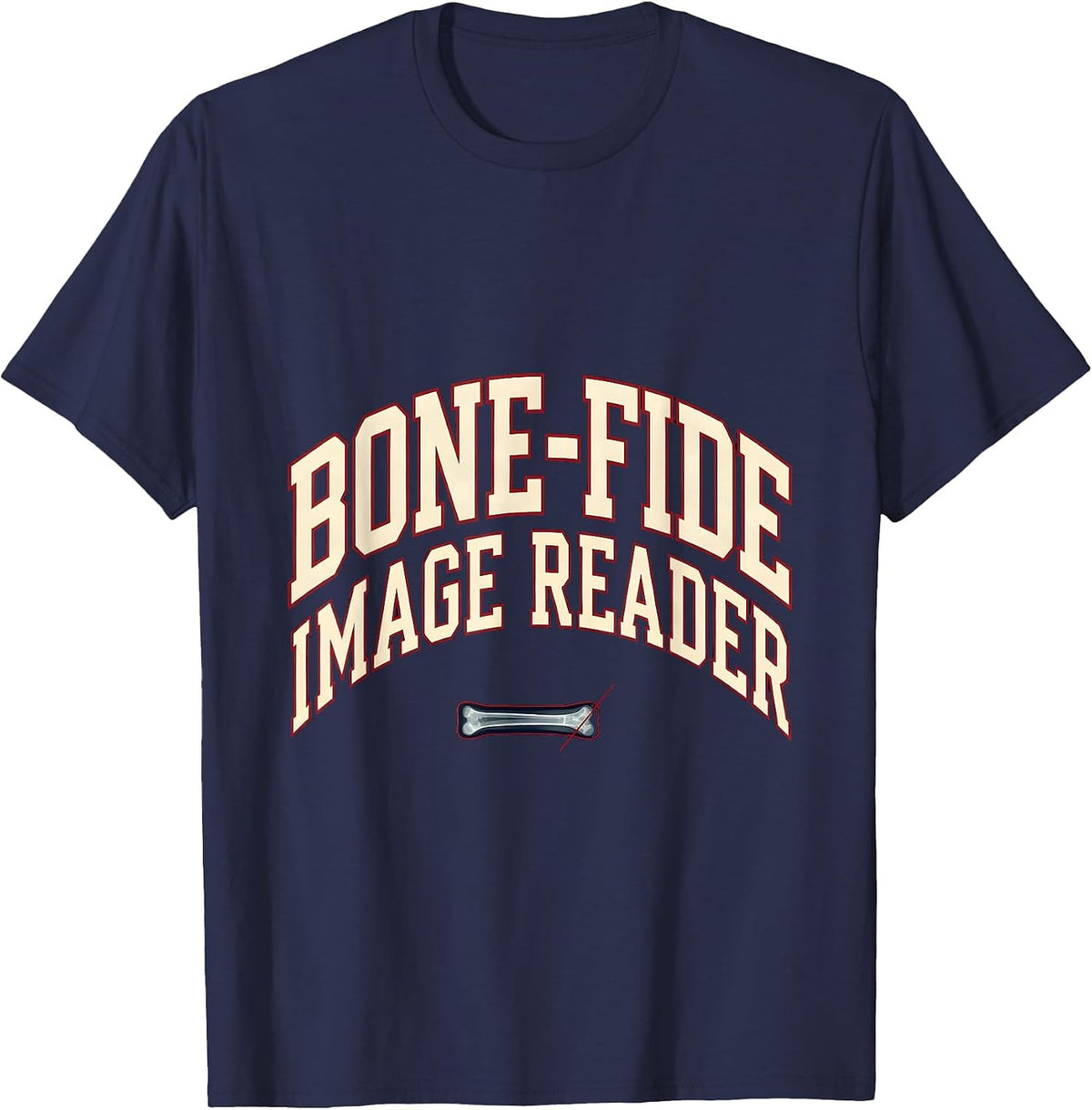 Bone-Fide Image Reader Sports Radiology Tech X-Ray T-Shirt - Navy Blue