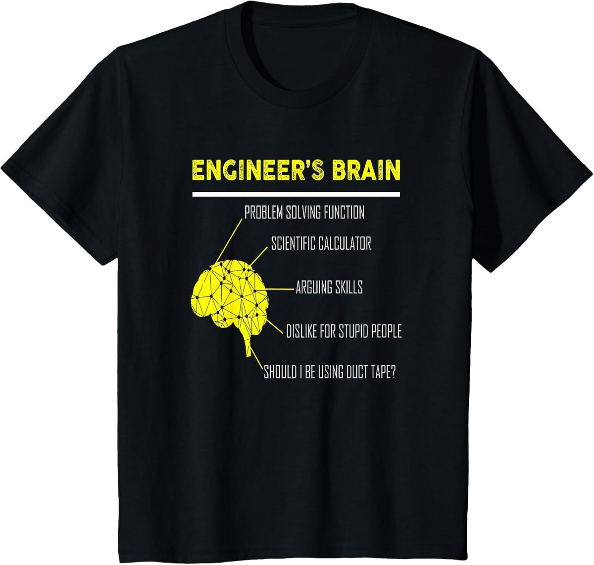 Engineer's Brain Funny T-Shirt - Black