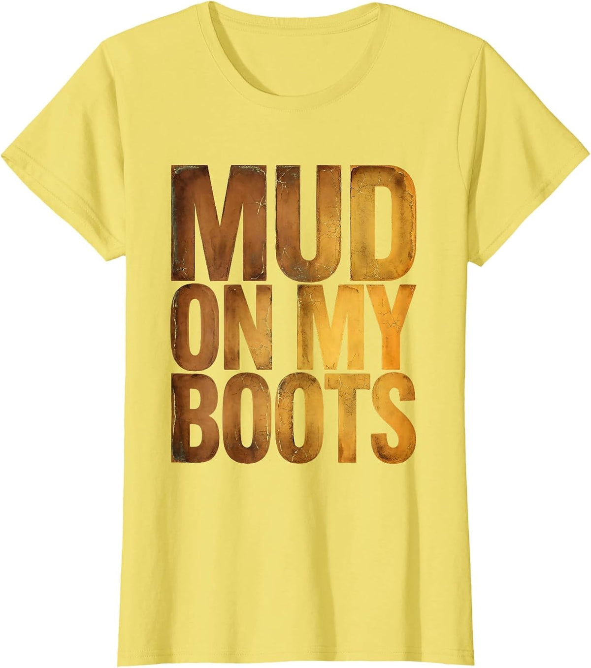 Women's Mud On My Boots Country Life Graphic Design T-Shirt - Lemon Yellow