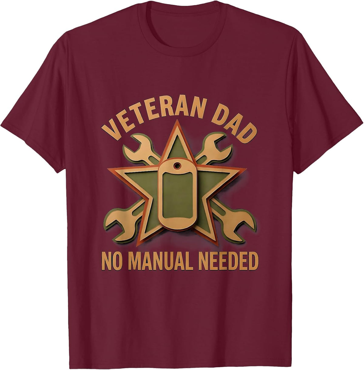 Veteran Dad No Manual Needed Proud Father T-Shirt - Burgundy
