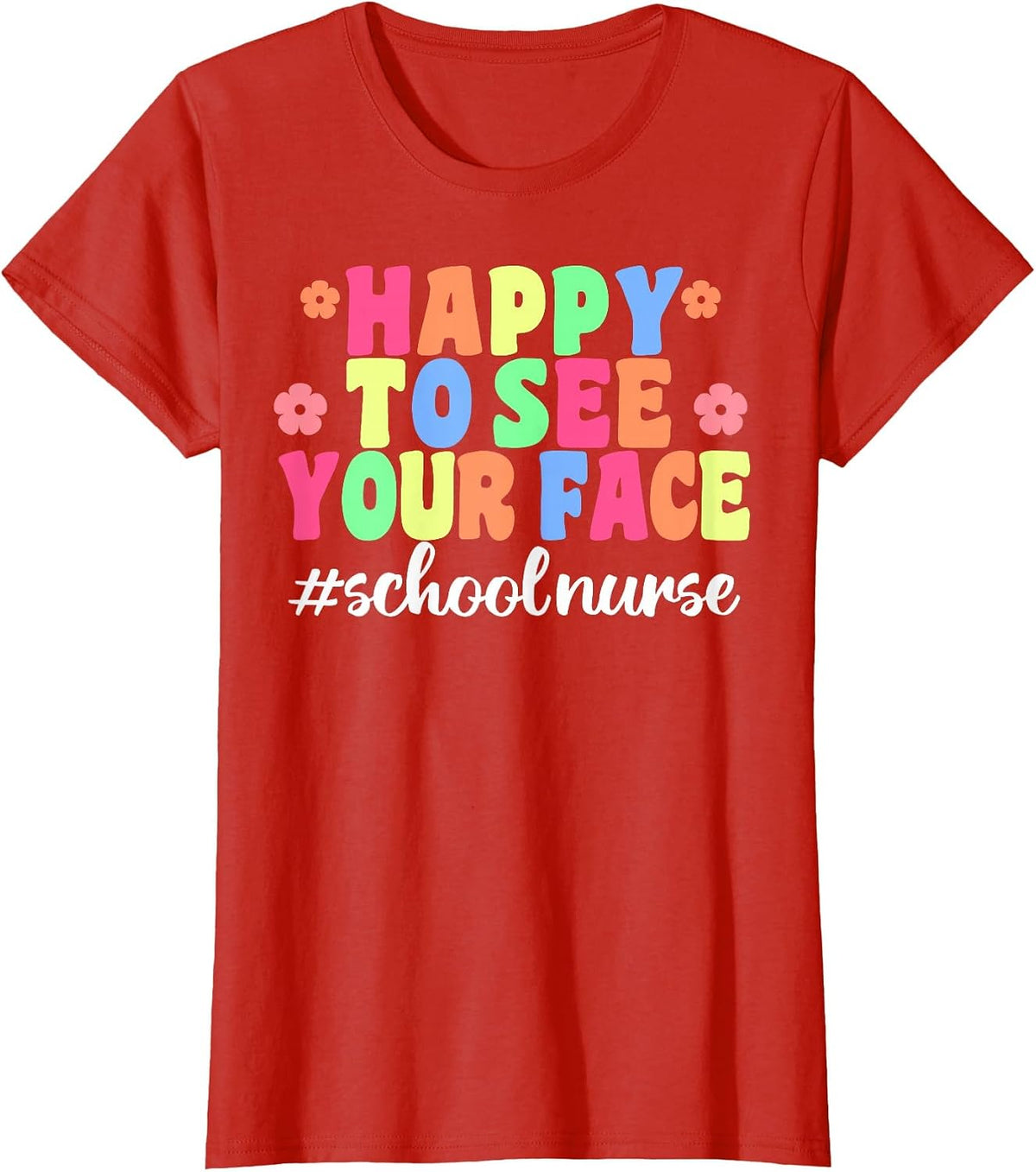 Funny School Nurse Design for Back to School Nursing T-Shirt - Red