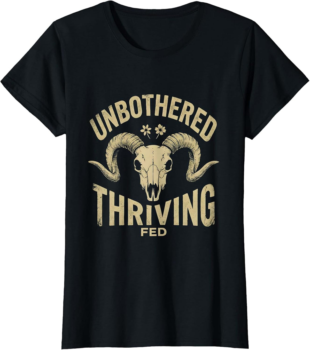 Unbothered Fed Thriving Funny Goat Design T-Shirt - Black