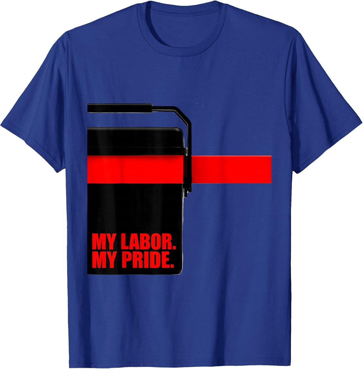 Men's My Labor My Pride Patriotic Labor Day Union Worker Graphic T-Shirt - Royal Blue