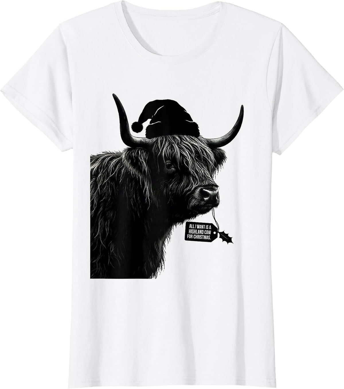 All I Want Is A Highland Cow For Christmas Highland Cow T-Shirt - White