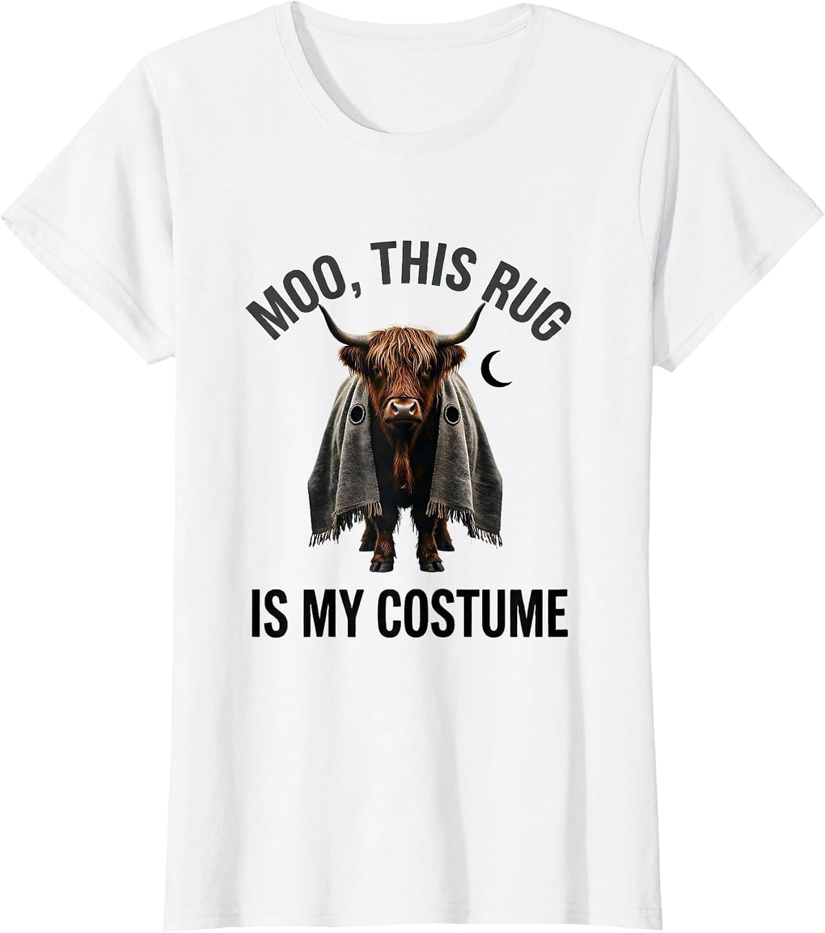 Women's Moo This Rug Is My Costume Funny Highland Cow Halloween T-Shirt - White