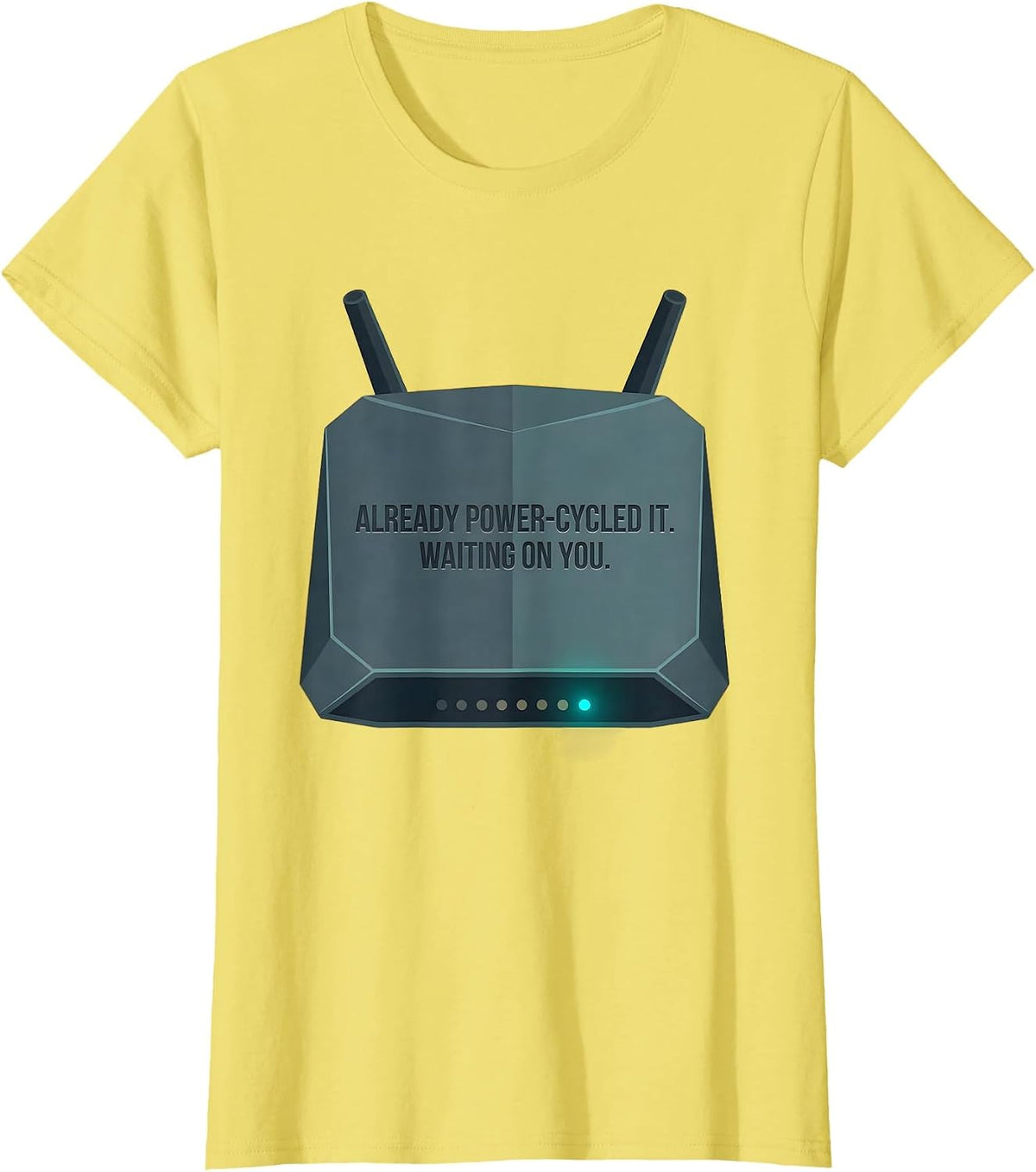Women's Already Power-Cycled It. Waiting On You Tech Support T-Shirt - Lemon Yellow
