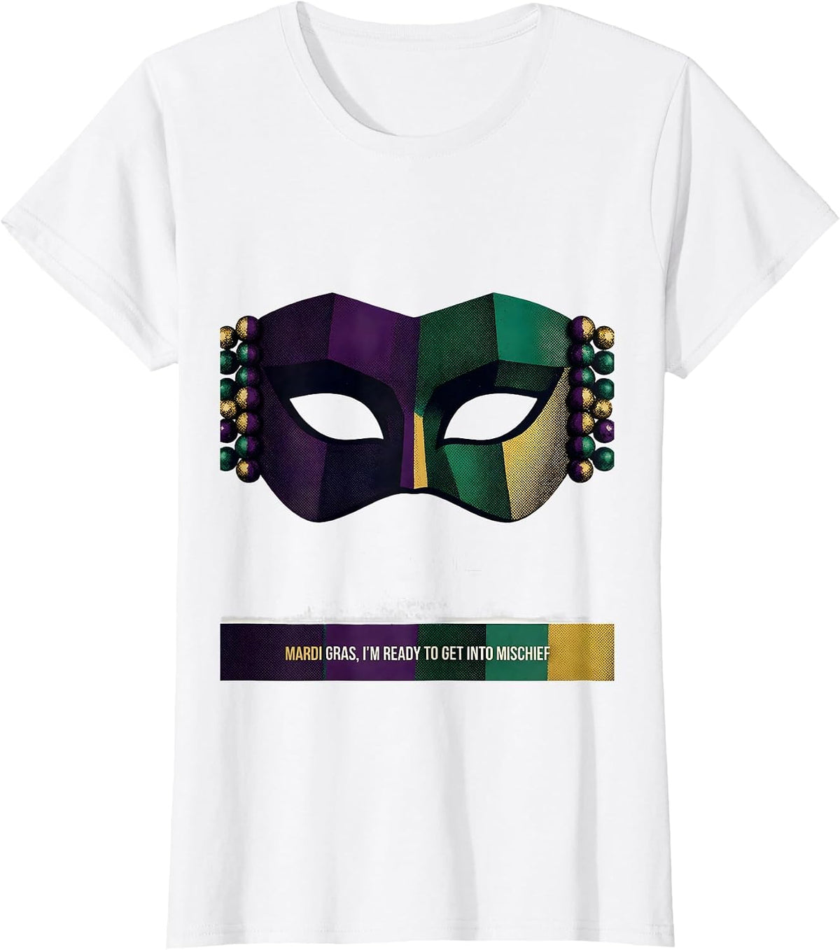 Women's Mardi Gras, I’m Ready To Get Into Mischief Carnival T-Shirt - White