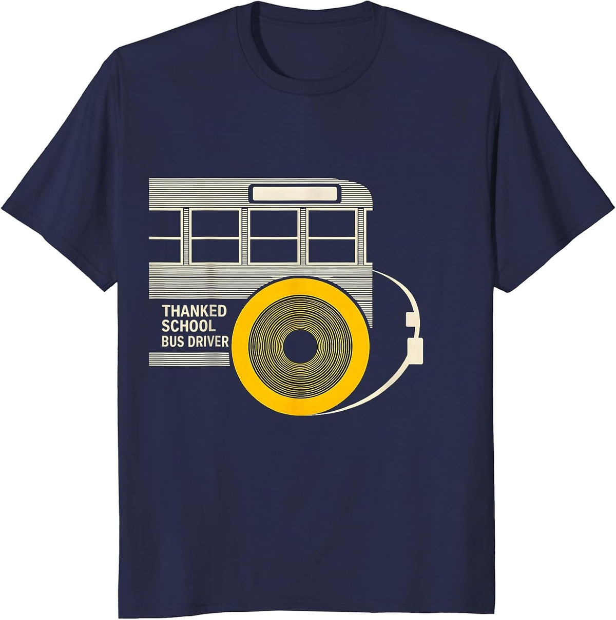 Men's Thanked School Bus Driver Funny Appreciation Gift T-Shirt - Navy Blue
