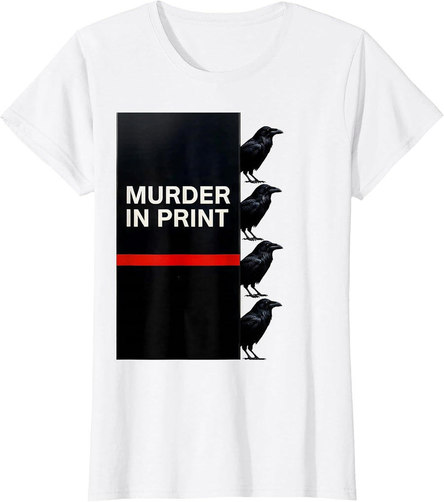 Women's Murder In Print Swiss International Gothic Crow Humor Bird T-Shirt - White