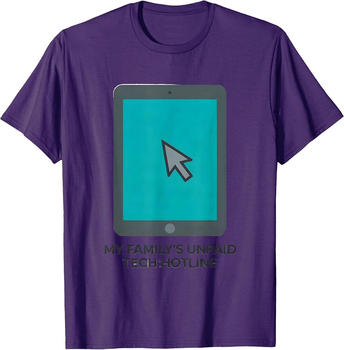 Men's My Family's Unpaid Tech Hotline Funny IT Support Tech Humor T-Shirt - Purple