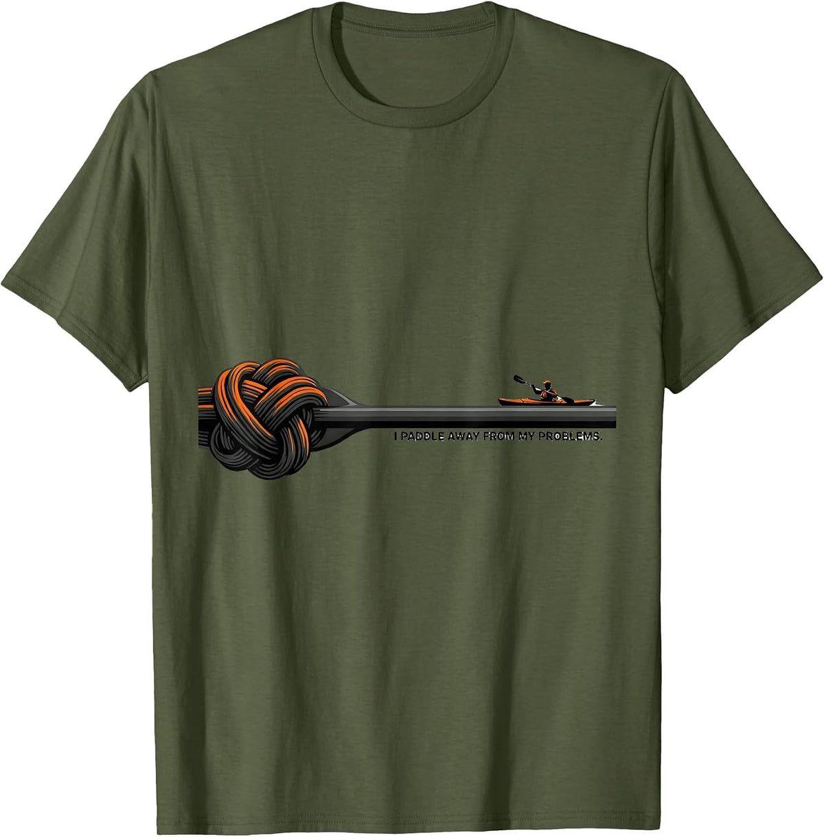 I Paddle Away From My Problems Funny Kayak Kayaking Gift T-Shirt - Olive Green