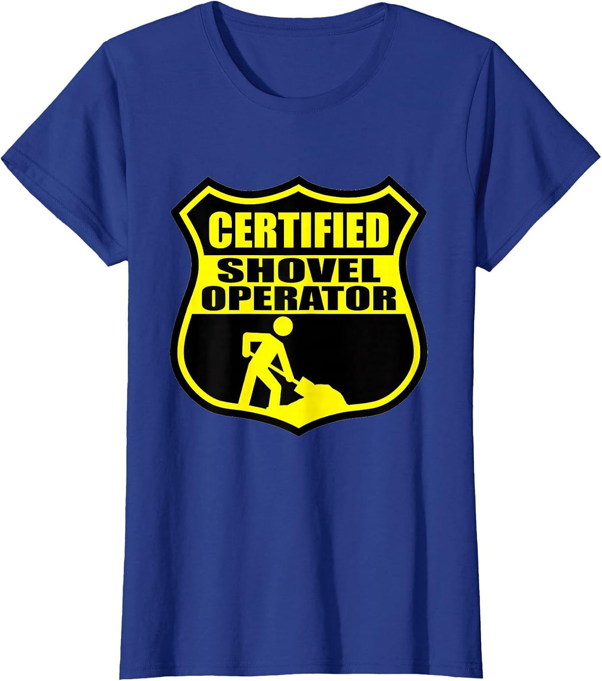 Certified Shovel Operator Shield Design T-Shirt - Royal Blue