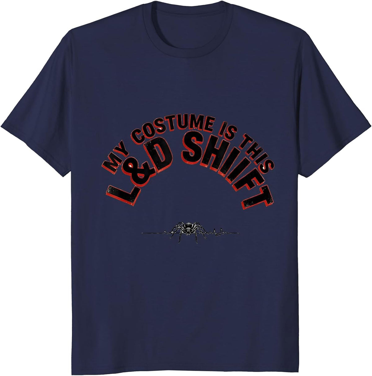 My Costume Is This L&D Shift Funny Halloween Nurse Workwear T-Shirt - Navy Blue