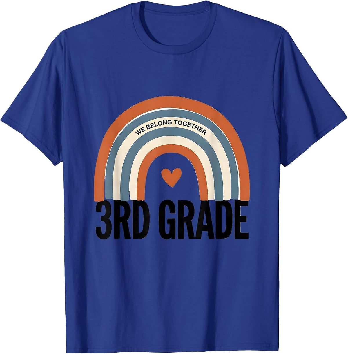 We Belong Together, 3rd Grade Boho Rainbow Teacher Back T-Shirt - Royal Blue