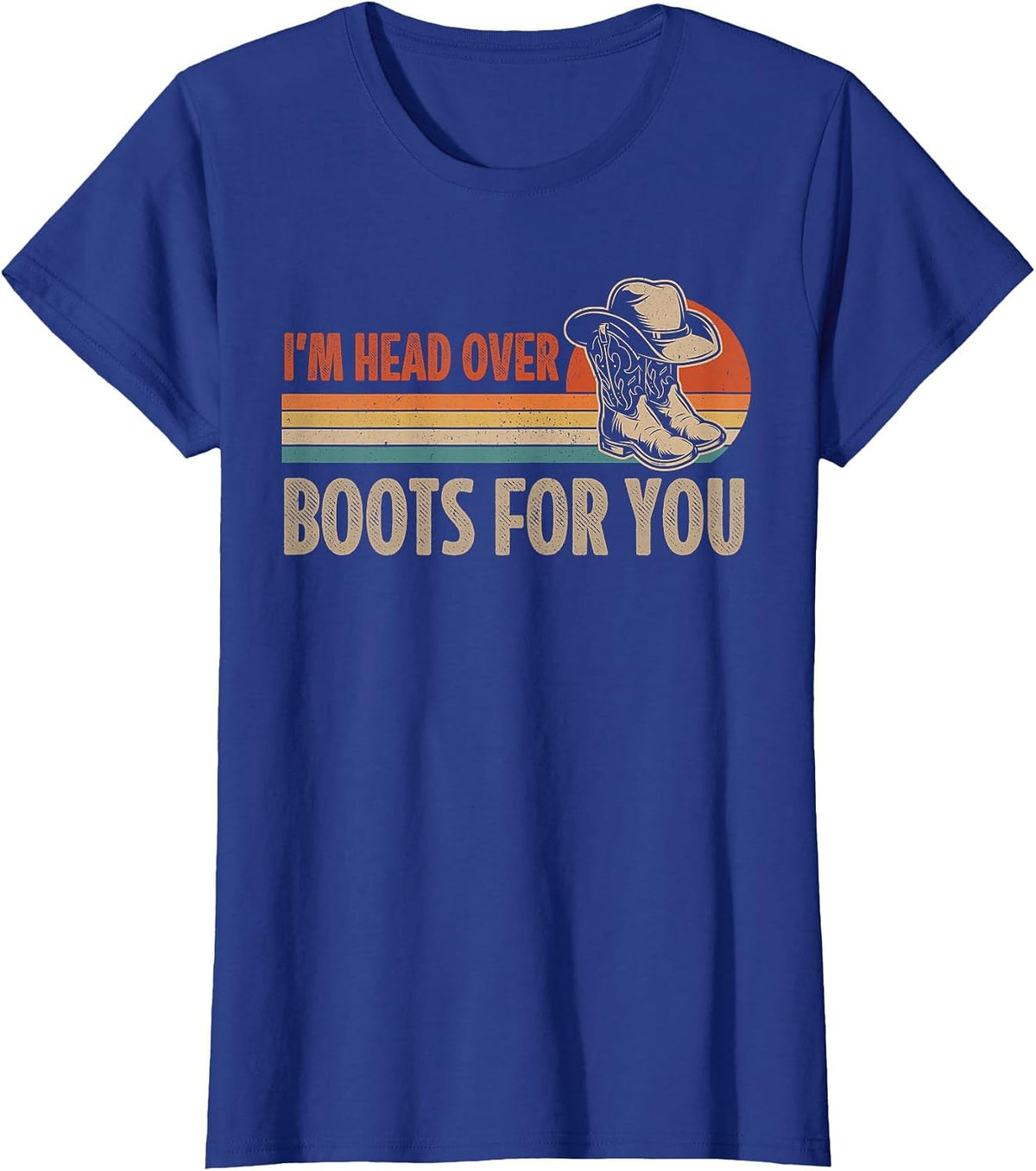 I'm Head Over Boots for You Vintage Cowboy Hat Country Music T-Shirt - Royal Blue