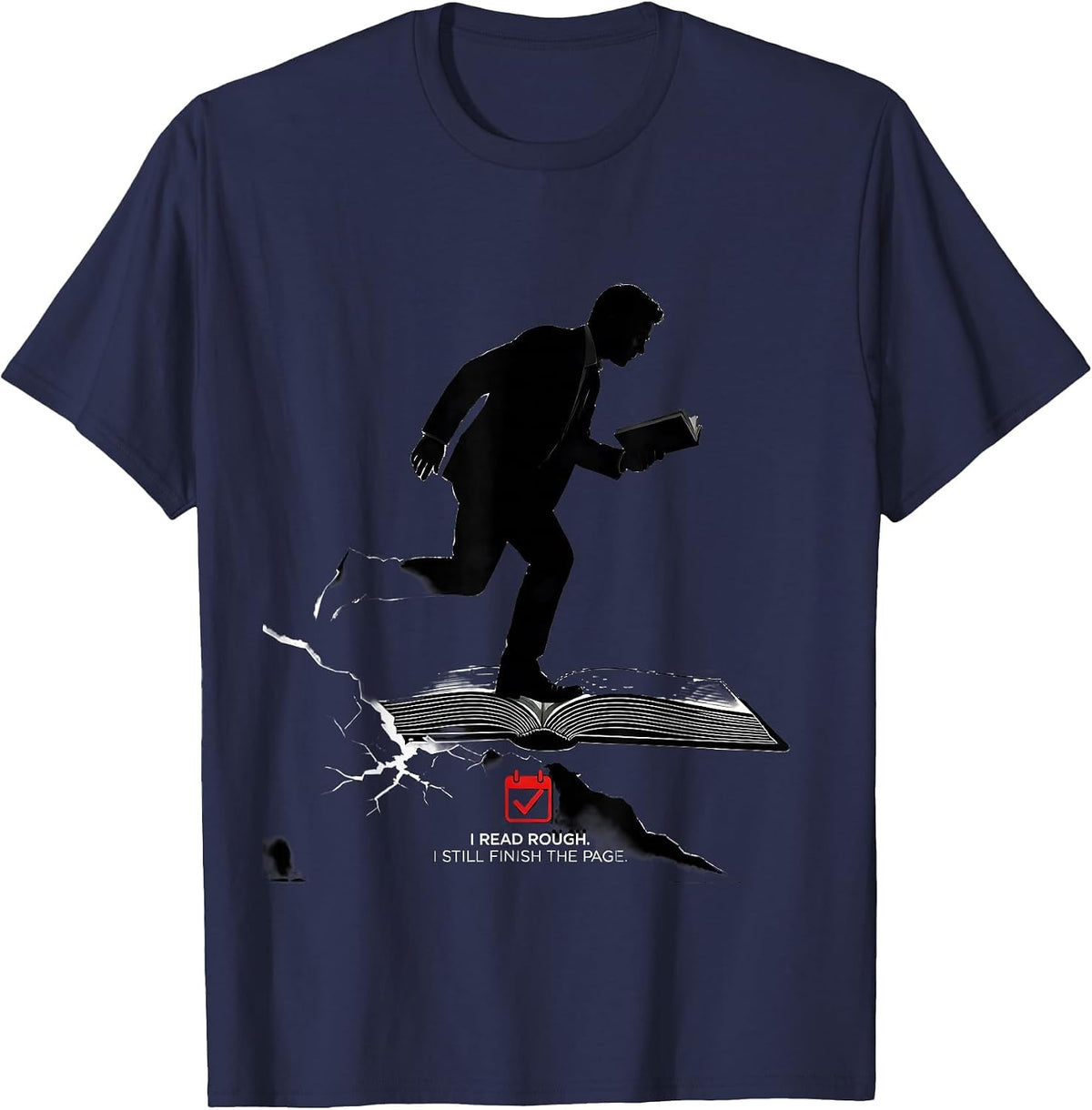 Men's I Read Rough I Still Finish The Page Dyslexia Awareness T-Shirt - Navy Blue