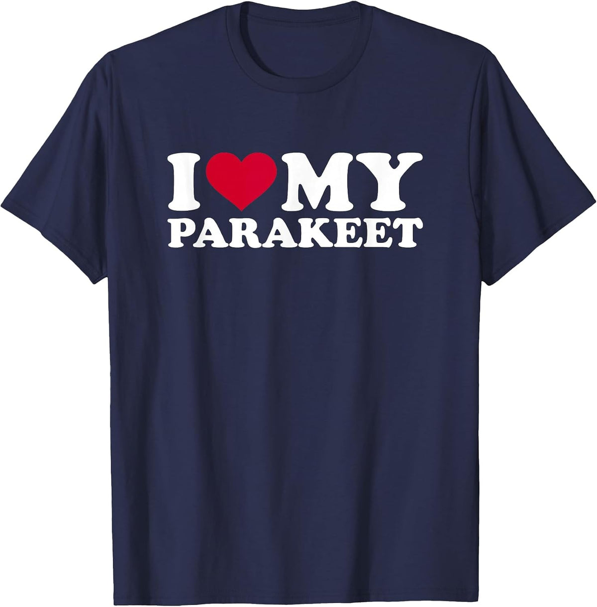 I Love My Parakeet T-Shirt - Navy Blue