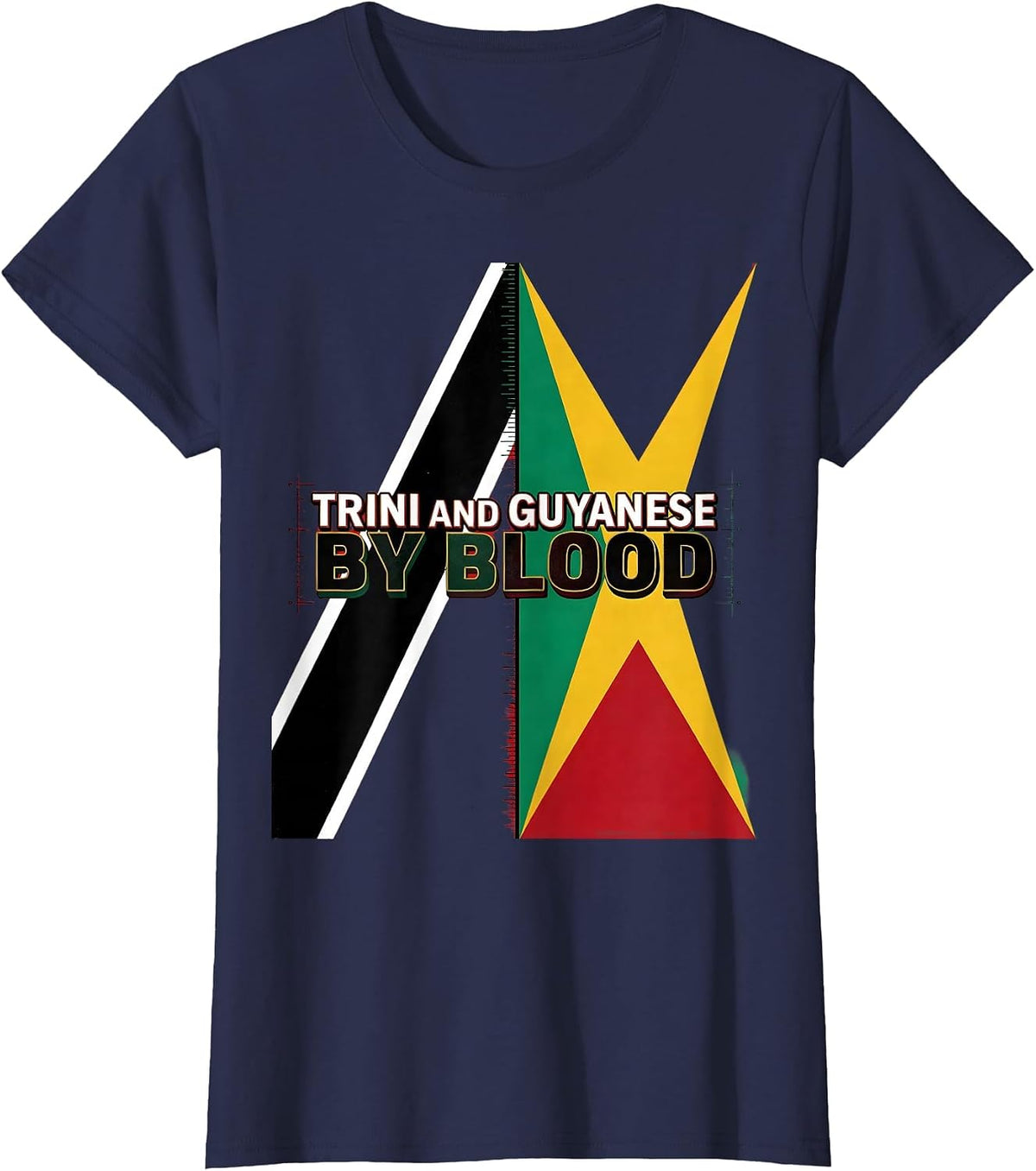 Women's Trini and Guyanese By Blood National Pride Heritage Gift T-Shirt - Navy Blue