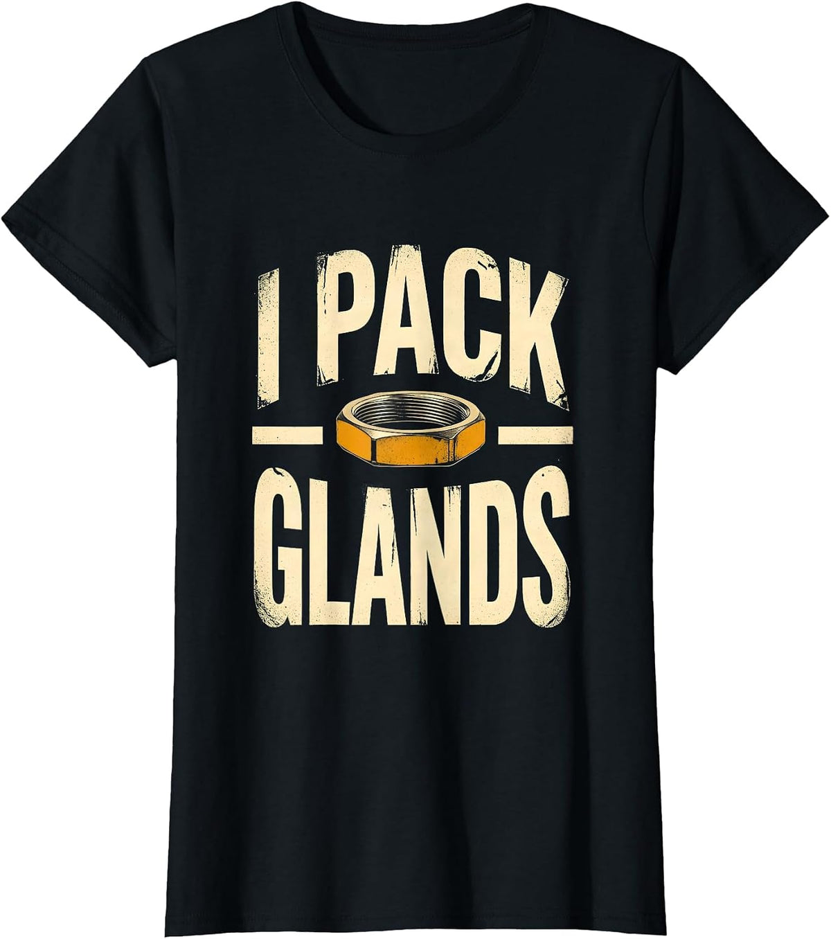 I Pack Glands Funny Plumber Dad Pipefitter Steamfitter Gift T-Shirt - Black