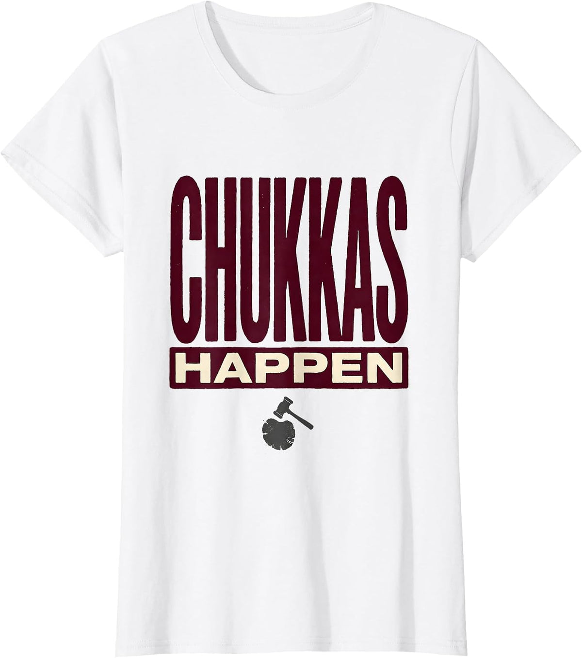 Chukkas Happen Funny Polo Sport Equestrian Water Polo Fan T-Shirt - White