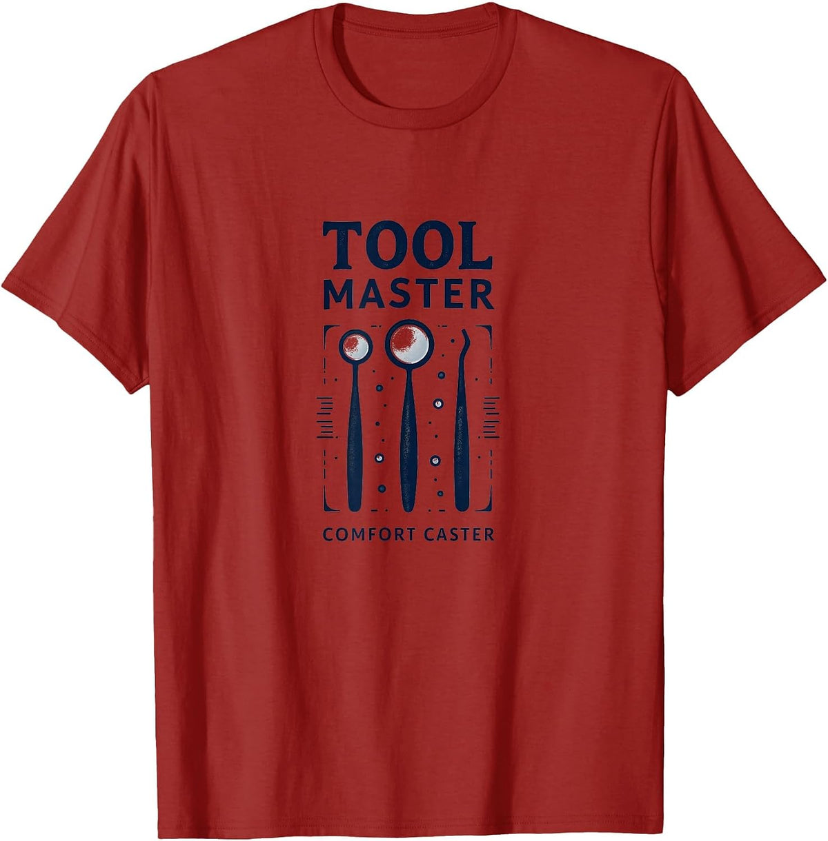 Tool Master Comfort Caster Dental Assistant Design T-Shirt - Cranberry Red