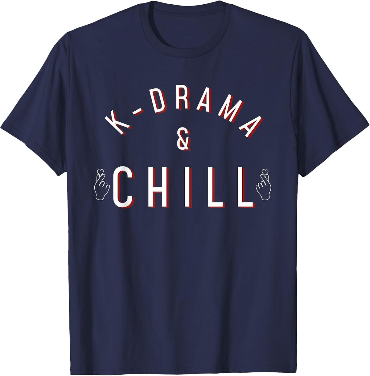 K-Drama and Chill Korean Drama K-Pop Hangul Korea T-Shirt - Navy Blue