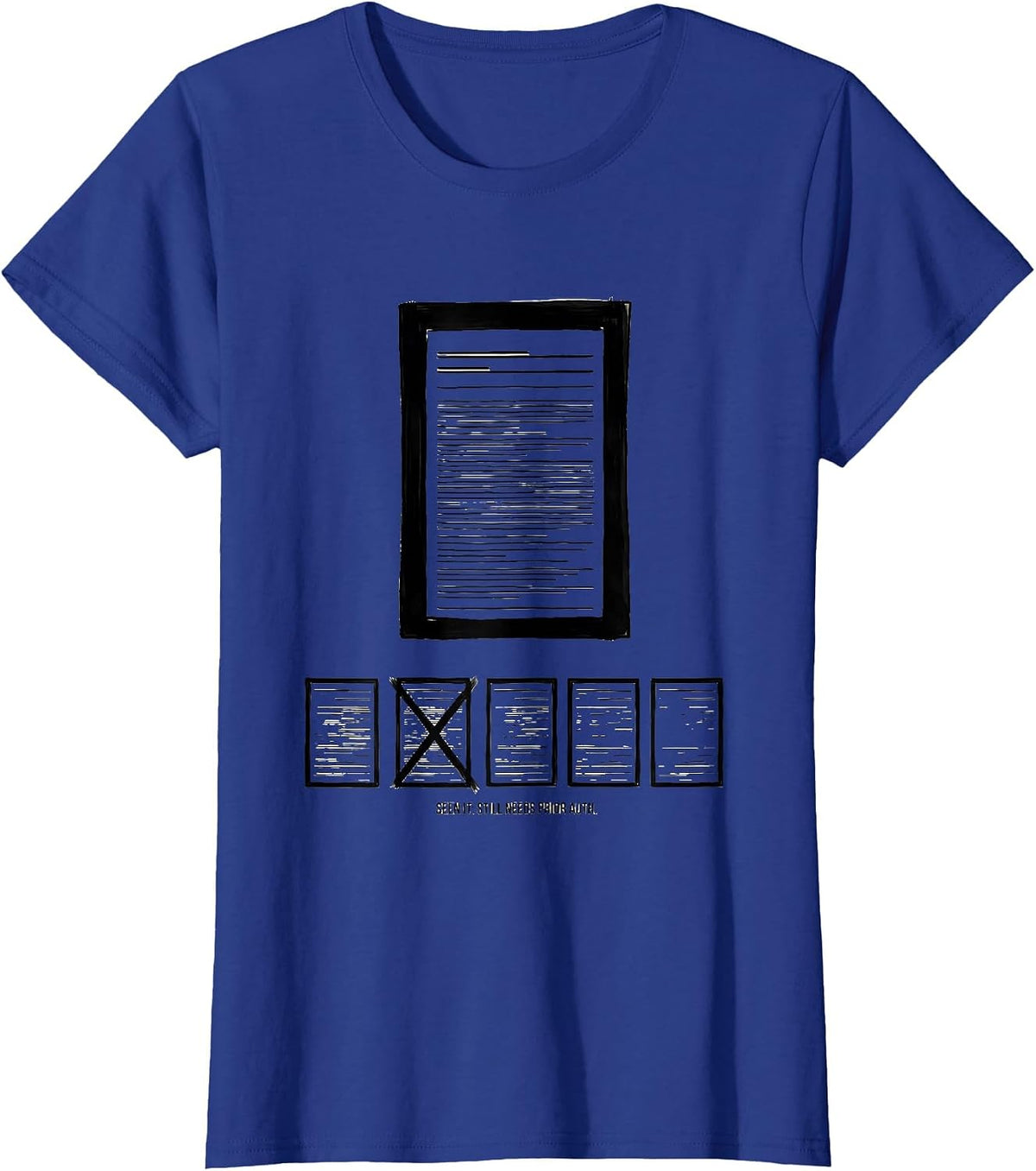 Women's Seen It. Still Needs Prior Auth Cute Pharmacy Tech Humor T-Shirt - Royal Blue