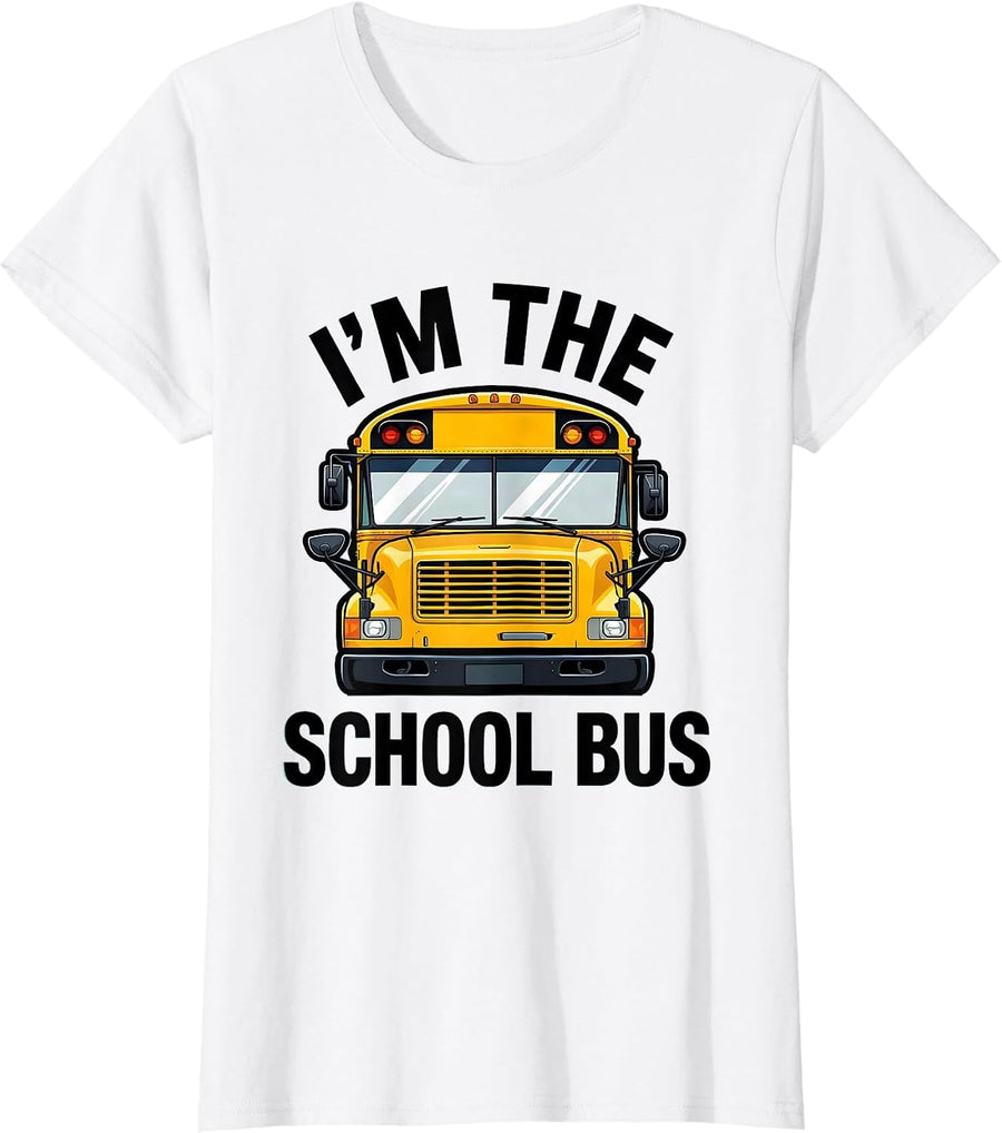 Women's I'm The School Bus Funny School Bus Driver Halloween Costume T-Shirt - White