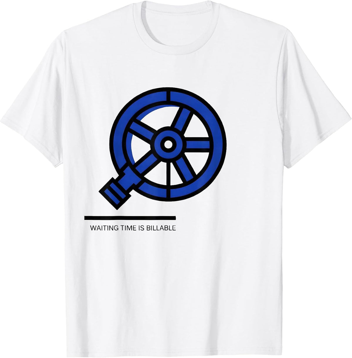 Men's Waiting Time Is Billable Funny Plumber Pipefitter Occupation T-Shirt - White