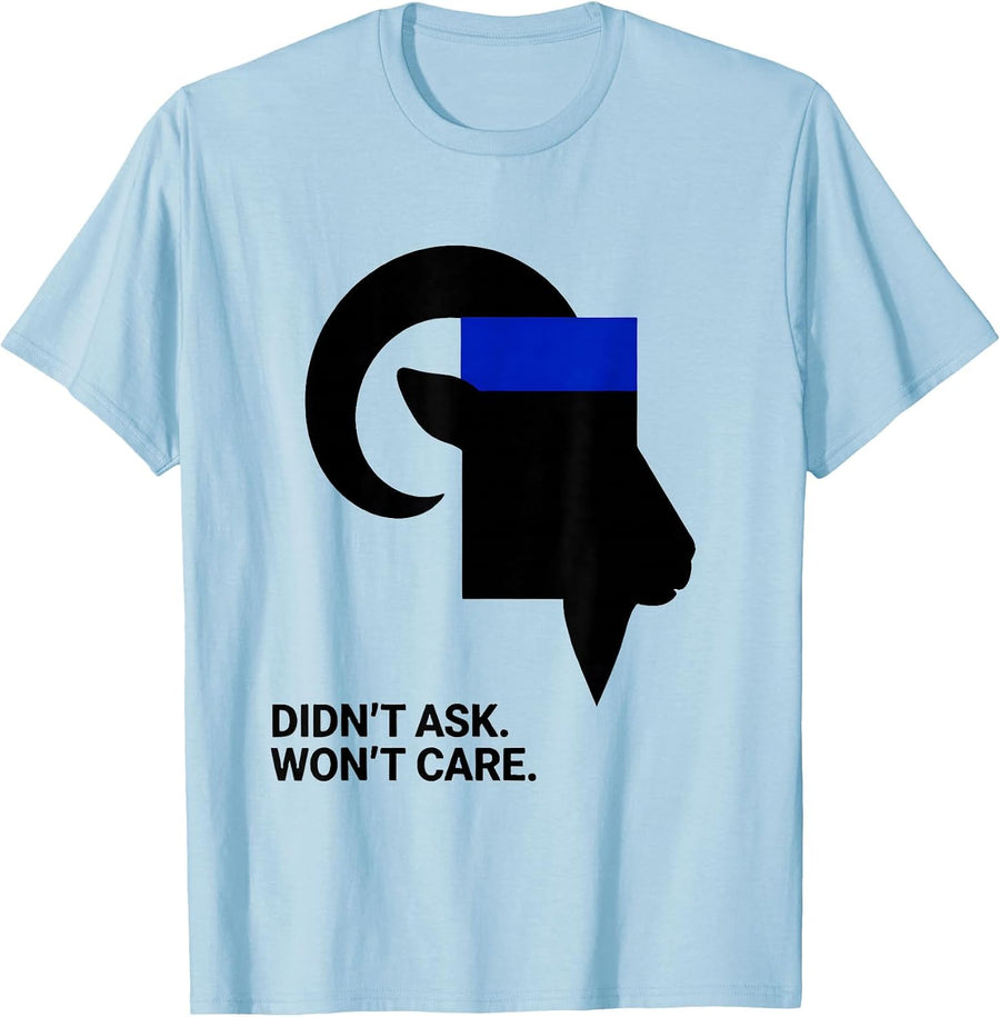 Men's Didn't Ask Won't Care Funny Goat With Sunglasses Humor T-Shirt - Baby Blue