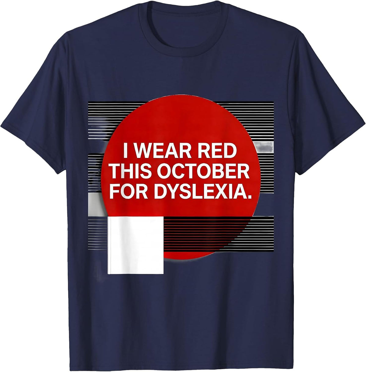 Men's I Wear Red This October for Dyslexia Awareness Teacher T-Shirt - Navy Blue
