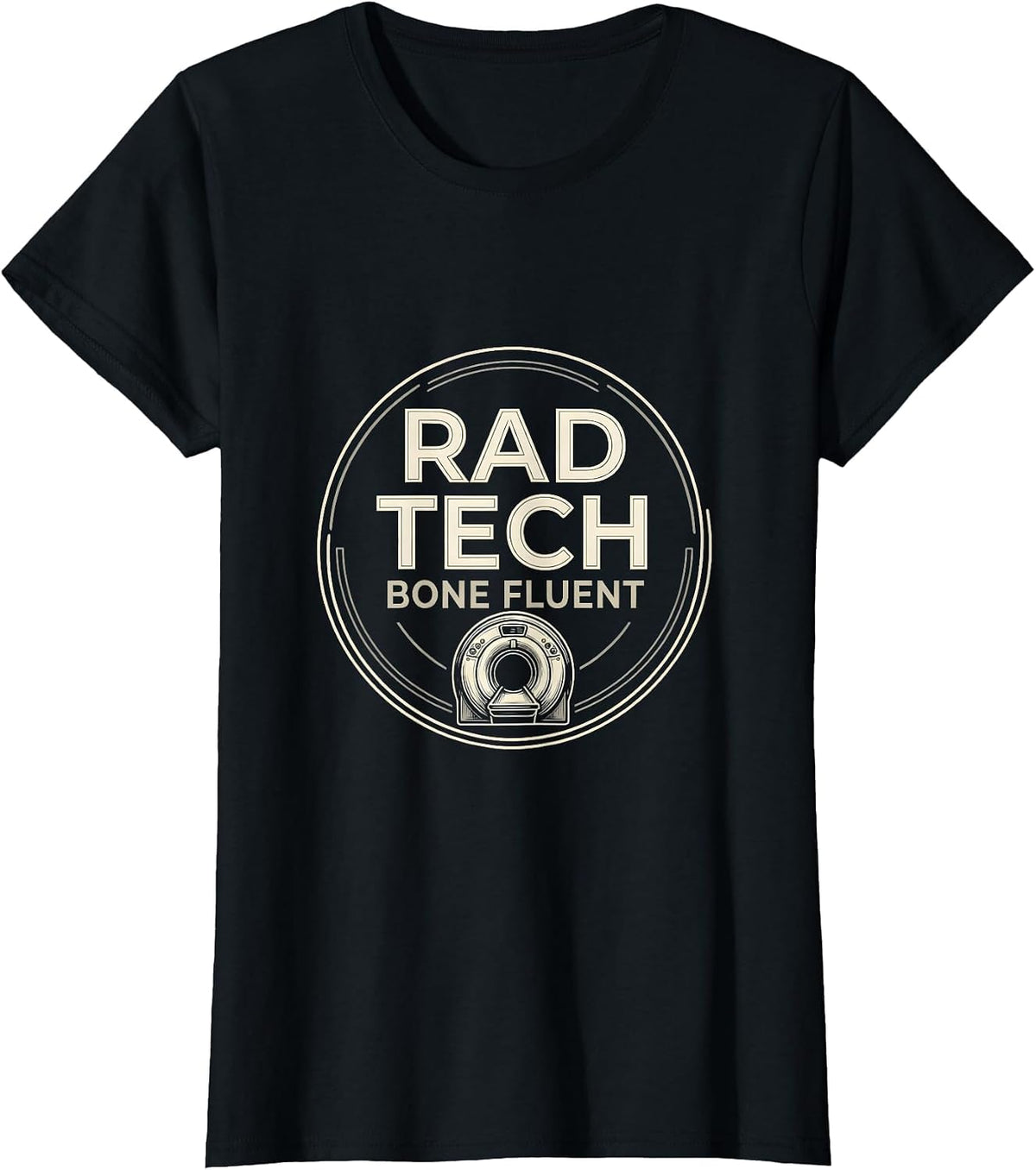 Women's Rad Tech Bone Fluent Funny Radiology Tech Humor Gift T-Shirt - Black