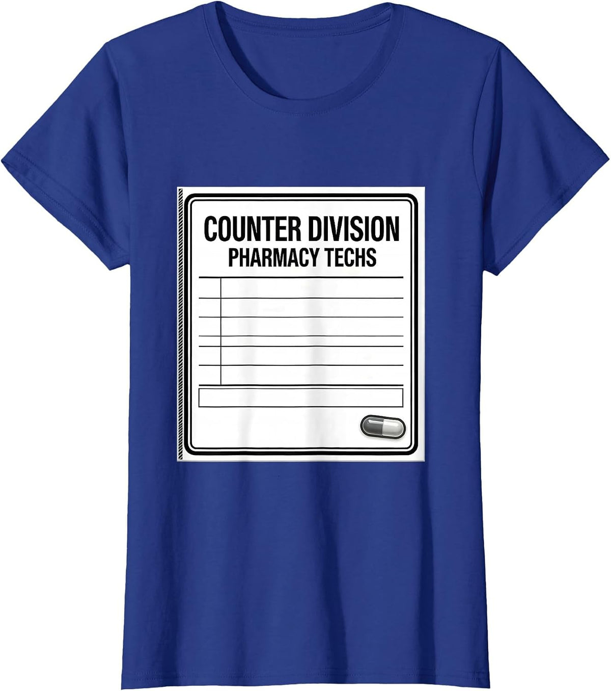 Women's Counter Division Pharmacy Techs Funny Pharmacy Tech Humor T-Shirt - Royal Blue