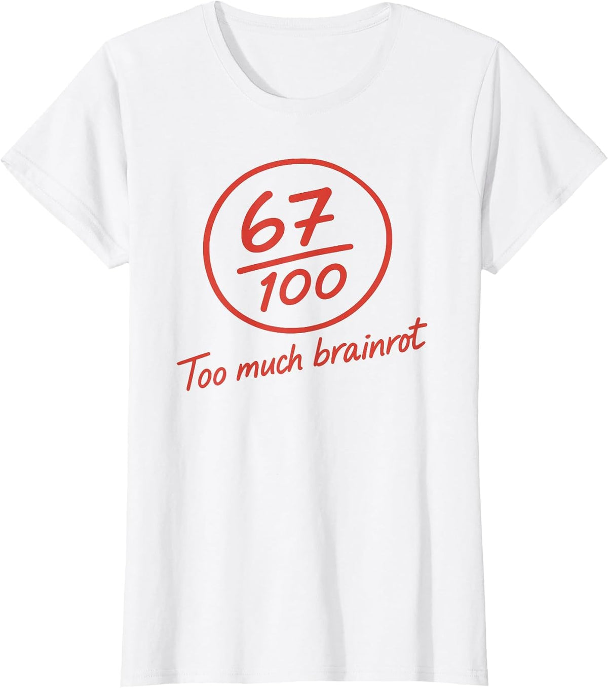 6 7 Brainrot Elementary Teacher Meme Funny 67 Six Seven T-Shirt - White