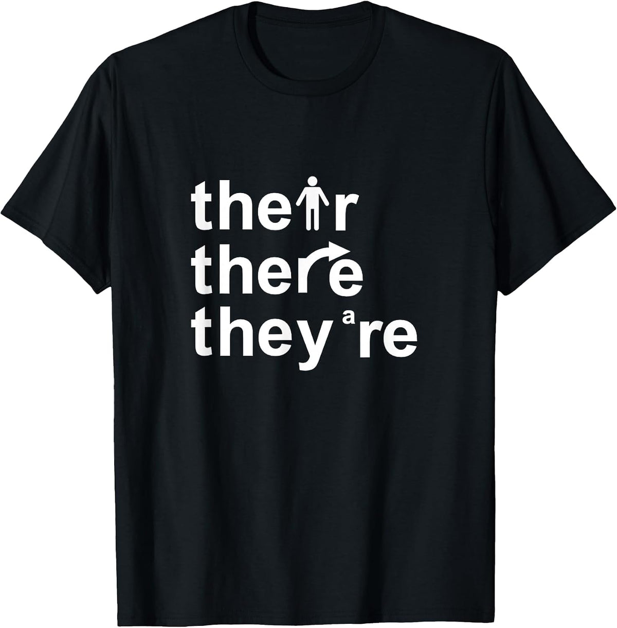 Their, There, They're. T-Shirt - Black