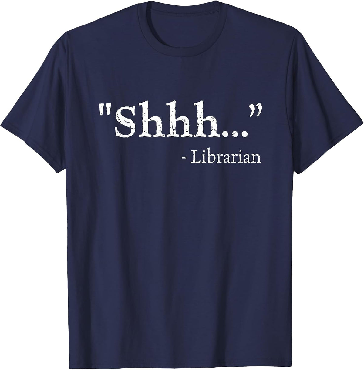 Funny Silence Shhh... Librarian Day T-Shirt - Navy Blue