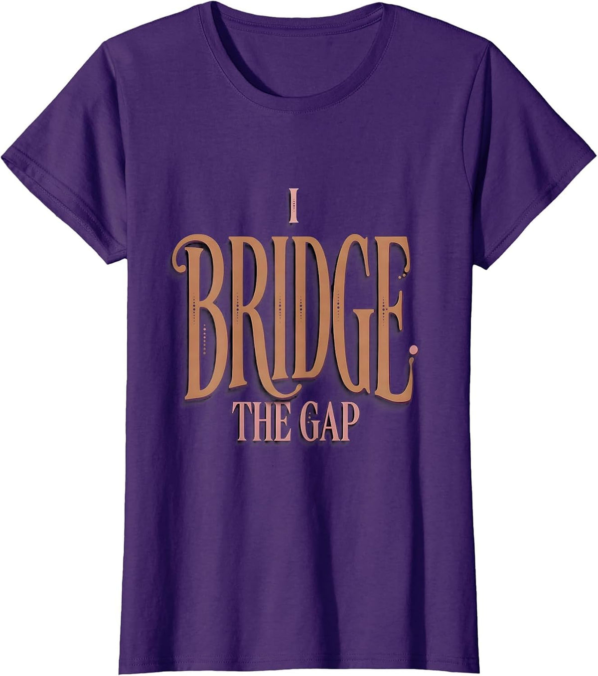 Women's I Bridge The Gap Paraprofessional Design T-Shirt - Purple
