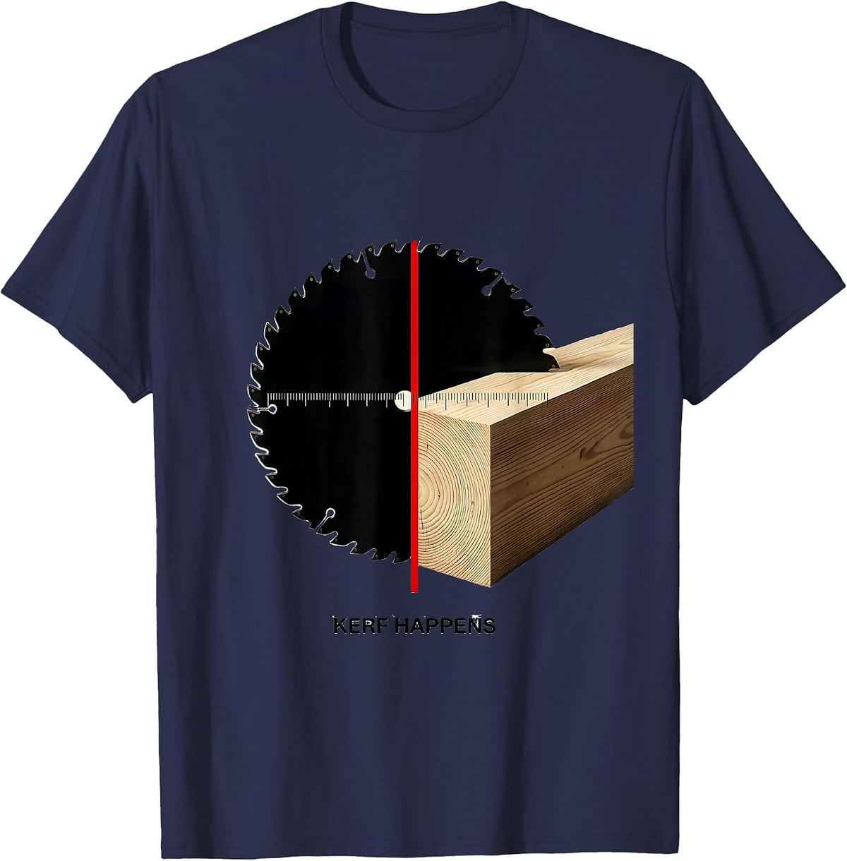 Kerf Happens Funny Carpenter Dad Woodworking Humor T-Shirt - Navy Blue