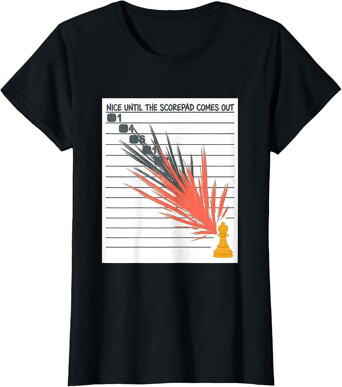 Nice Until The Scorepad Comes Out Funny Board Game Night T-Shirt - Black